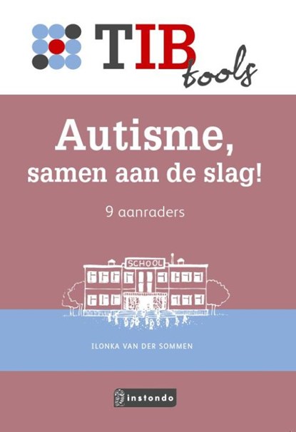 Autisme, samen aan de slag!, Ilonka van der Sommen - Paperback - 9789463170949