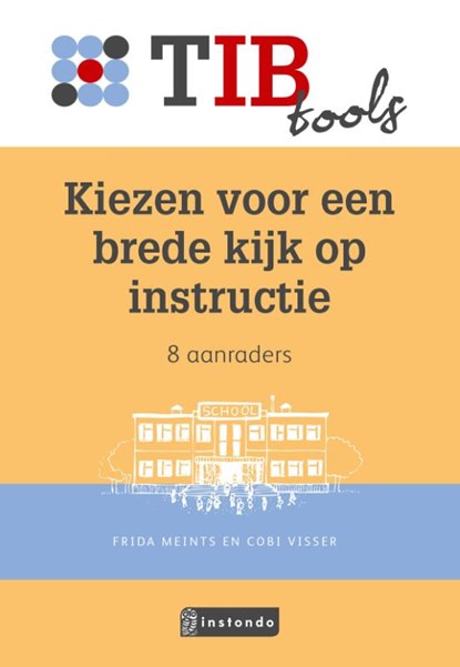Kiezen voor een brede kijk op instructie, Frida Meints ; Cobi Visser - Paperback - 9789463171182