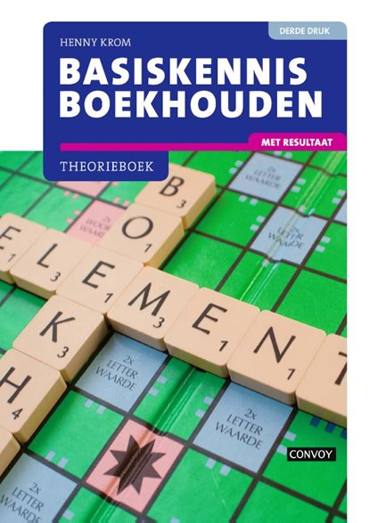 Basiskennis Boekhouden met resultaat, H.M.M. Krom - Paperback - 9789463171557