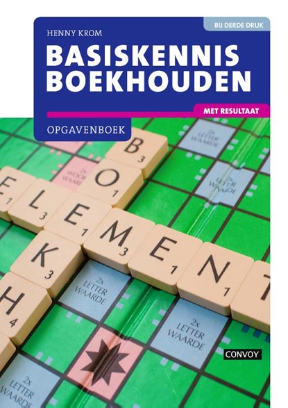 Basiskennis Boekhouden met resultaat, H.M.M. Krom - Paperback - 9789463171564