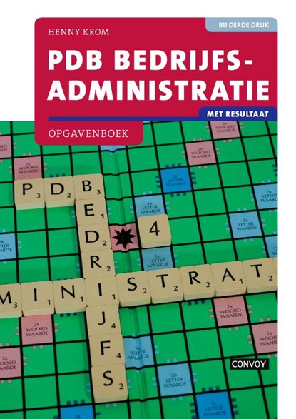 PDB Bedrijfsadministratie met resultaat, H.M.M. Krom - Paperback - 9789463171625