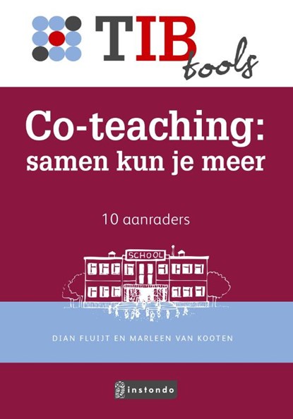 Co-teaching: samen kun je meer, Dian Fluijt ; Marleen van Kooten - Paperback - 9789463171885