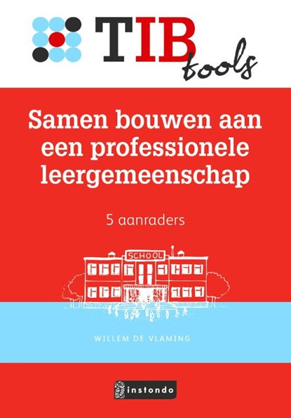 Samen bouwen aan een professionele leergemeenschap, Willem de Vlaming - Paperback - 9789463171892