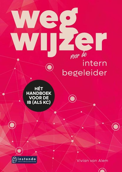 Wegwijzer voor de intern begeleider, Vivian van Alem - Gebonden - 9789463172059