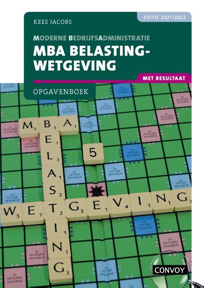 MBA Belastingwetgeving 2021-2022 Opgavenboek, C.J.M. Jacobs - Paperback - 9789463172653