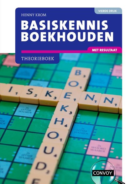 Basiskennis Boekhouden met resultaat, H.M.M. Krom - Paperback - 9789463172707