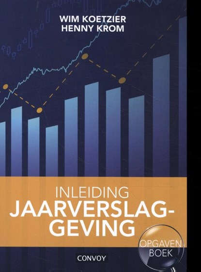 Inleiding jaarverslaggeving, W. Koetzier ; H.M.M. Krom - Paperback - 9789463172929