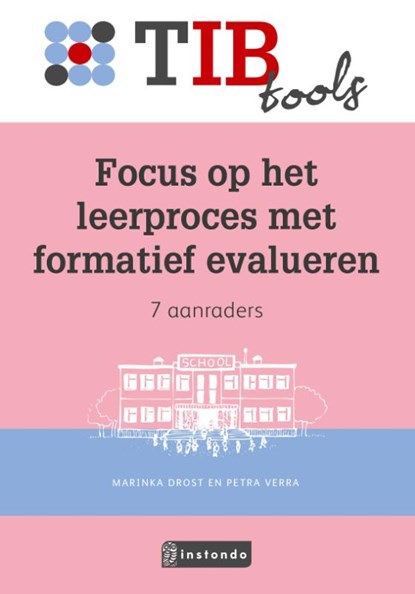 Focus op het leerproces met formatief evalueren, Marinka Drost ; Petra Verra - Paperback - 9789463172974