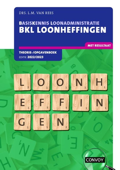 BKL Loonheffingen 2022-2023 Theorie-/opgavenboek, L.M. van Rees - Paperback - 9789463173063