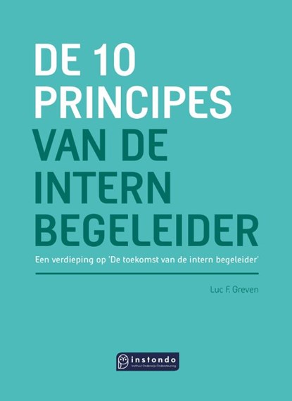 De 10 principes van de intern begeleider, Luc F. Greven - Gebonden - 9789463173360