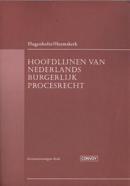 Hoofdlijnen van Nederlands burgerlijk procesrecht, W. Hugenholtz ; W.H. Heemskerk - Paperback - 9789463174145