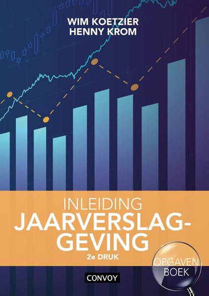 Inleiding Jaarverslaggeving, W. Koetzier ; H.M.M. Krom - Paperback - 9789463174411