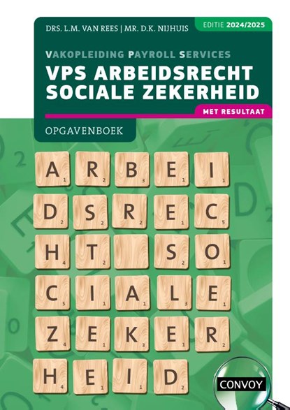 VPS Arbeidsrecht Sociale Zekerheid 2024/2025 Opgavenboek, L.M. van Rees ; D.K. Nijhuis - Paperback - 9789463174619