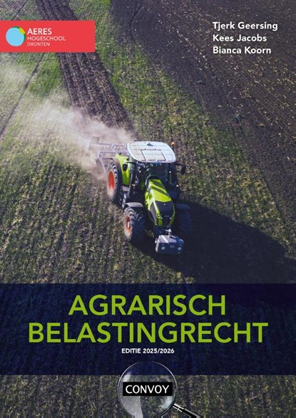Agrarisch Belastingrecht 2025/2026, C.J.M. Jacobs ; B. Koorn ; T.J. Geersing - Paperback - 9789463175012