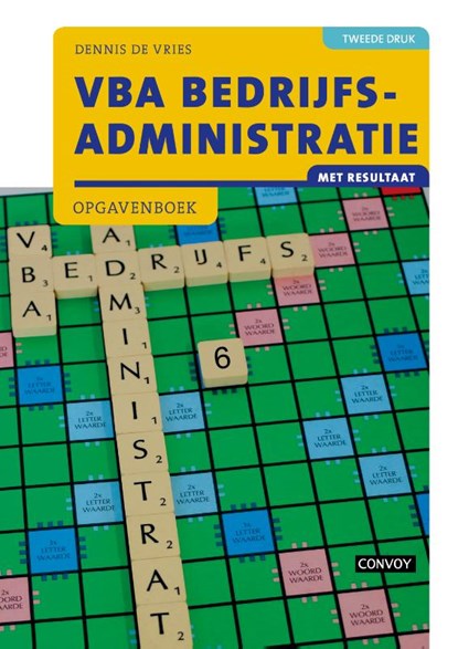 VBA Bedrijfsadministratie met resultaat 2e druk Opgavenboek, D. de Vries - Paperback - 9789463175166