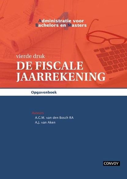 ABM 4 De Fiscale Jaarrekening Opgavenboek 4e druk, A.G.M. van den Bosch ; A.J. van Aken - Paperback - 9789463175487