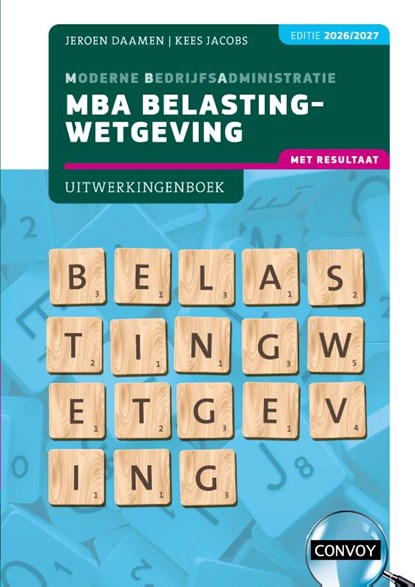 MBA Belastingwetgeving met resultaat 2026/2027 Uitwerkingenboek, Kees Jacobs - Paperback - 9789463175708