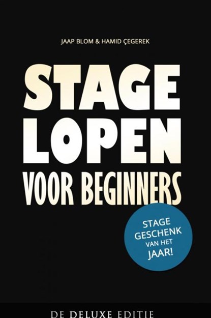 Stage lopen voor beginners, Jaap Blom ; Hamid Çegerek - Gebonden - 9789463180238