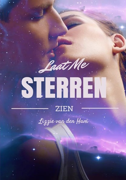Laat me sterren zien, Lizzie van den Ham - Paperback - 9789463181112