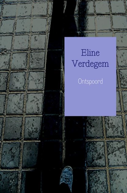 Ontspoord, Eline Verdegem - Paperback - 9789463184120