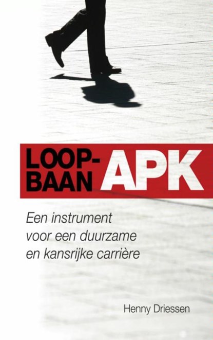 Loopbaan-APK, Henny Driessen - Paperback - 9789463185196