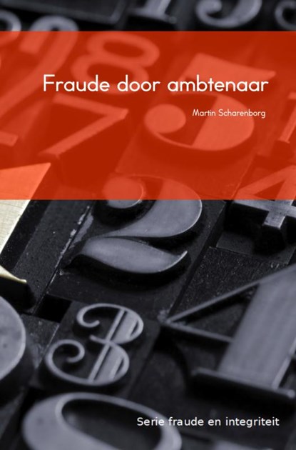 Fraude door ambtenaren, M.H.G. Scharenborg - Paperback - 9789463185288