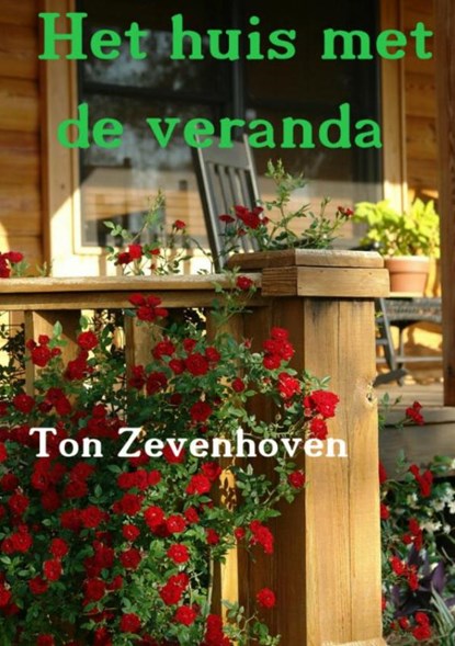 Het huis met de veranda, Ton Zevenhoven - Paperback - 9789463185516