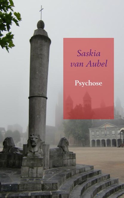 Psychose, Saskia van Aubel - Paperback - 9789463187206