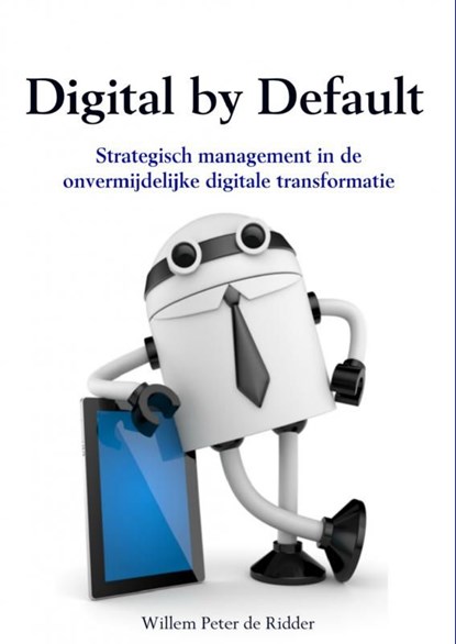 Digital by default, Willem Peter de Ridder - Ebook - 9789463187220