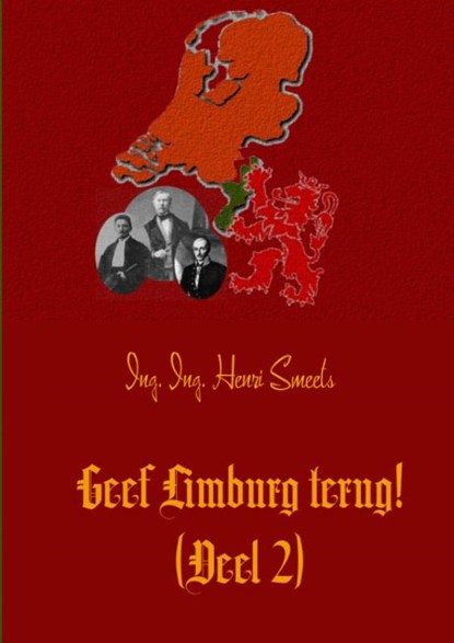 Geef Limburg terug! 2, Henri Smeets - Paperback - 9789463187510