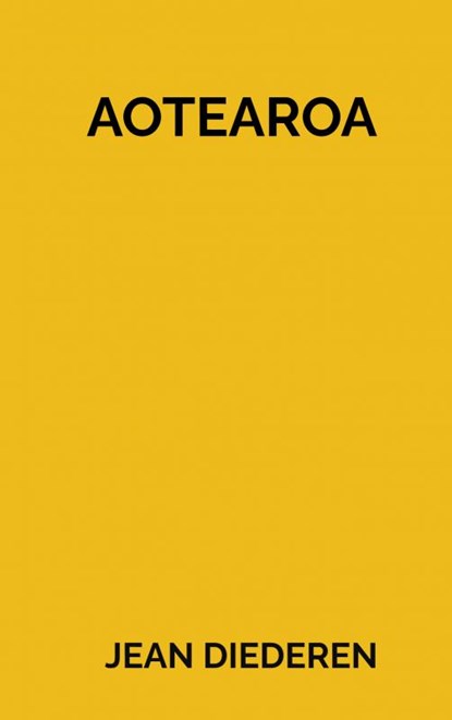 Aotearoa, Jean Diederen - Paperback - 9789463187756
