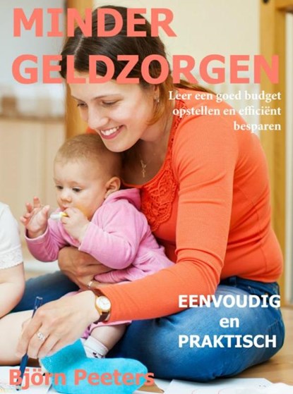 Minder geldzorgen, Björn Peeters - Paperback - 9789463187770