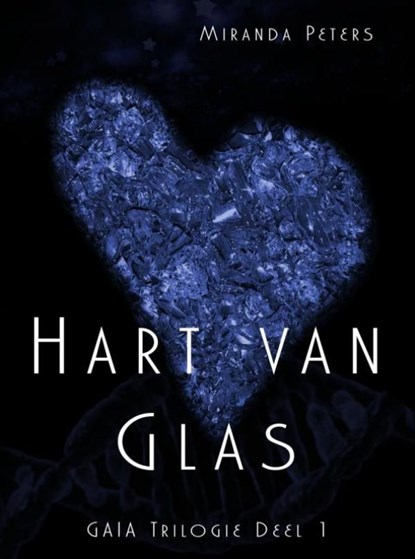 Hart van glas, Miranda Peters - Ebook - 9789463188562