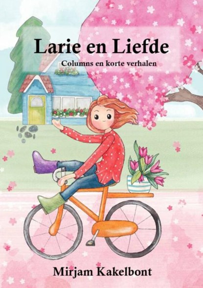 Larie en Liefde, Mirjam Kakelbont - Paperback - 9789463188760