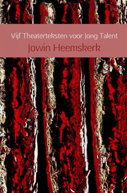 Vijf theaterteksten voor jong talent, Jowin Heemskerk - Paperback - 9789463189101