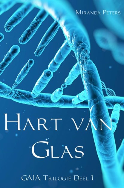 Hart van Glas, Miranda Peters - Paperback - 9789463189217