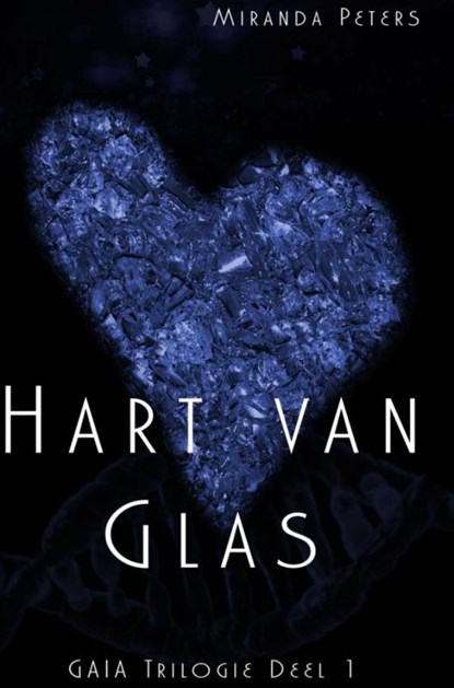 Hart van Glas, Miranda Peters - Paperback - 9789463189378