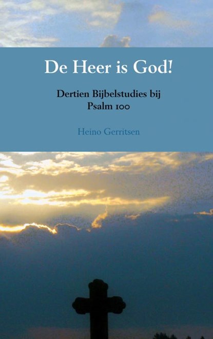 De Heer is God!, Heino Gerritsen - Paperback - 9789463189750