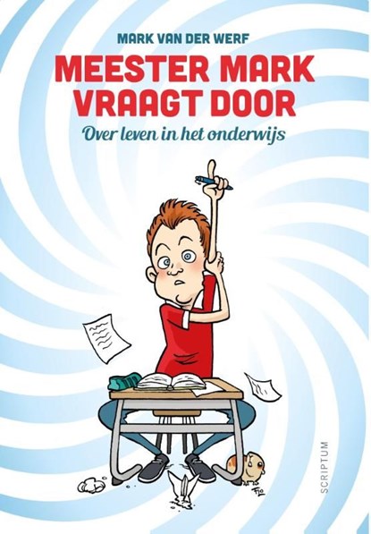 Meester Mark vraagt door, Mark van der Werf - Ebook - 9789463190022