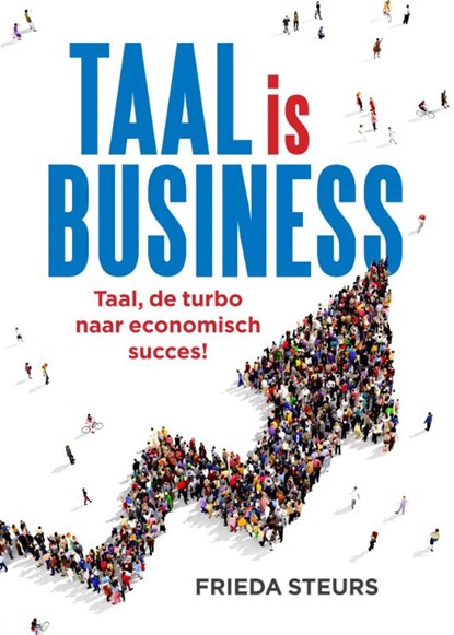 Taal is business, Frieda Steurs - Gebonden - 9789463190220