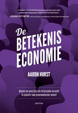 De betekeniseconomie - Aaron Hurst - 9789463190282