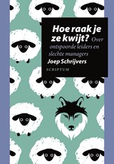Hoe raak je ze kwijt? - Joep Schrijvers - 9789463190398