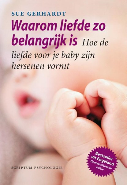 Waarom liefde zo belangrijk is, Sue Gerhardt - Paperback - 9789463190619