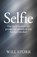 Selfie, Will Storr - Gebonden - 9789463190923