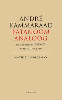 André Kammaraad, patanoom-analoog | Mathieu Weggeman | 