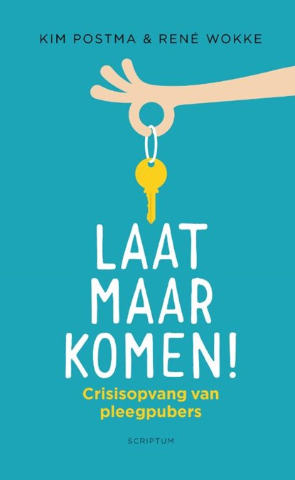 Laat maar komen!, Kim Postma ; René Wokke - Gebonden - 9789463191340