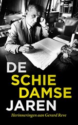 De Schiedamse Jaren - Jan van Bergen en Henegouwen ; Jan Gordijn ; Bart Noordegraaf ; Hans Overheul - 9789463191371