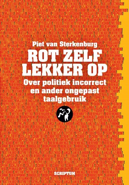 Rot zelf lekker op, Piet van Sterkenburg - Paperback - 9789463191500