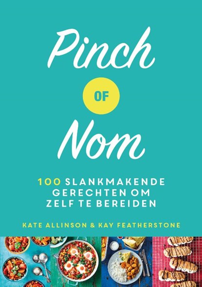 Pinch of Nom, Kate Allinson ; Kay Featherstone - Gebonden - 9789463191869