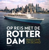 Op reis met de Rotterdam - Sandra van Berkum - 9789463192033